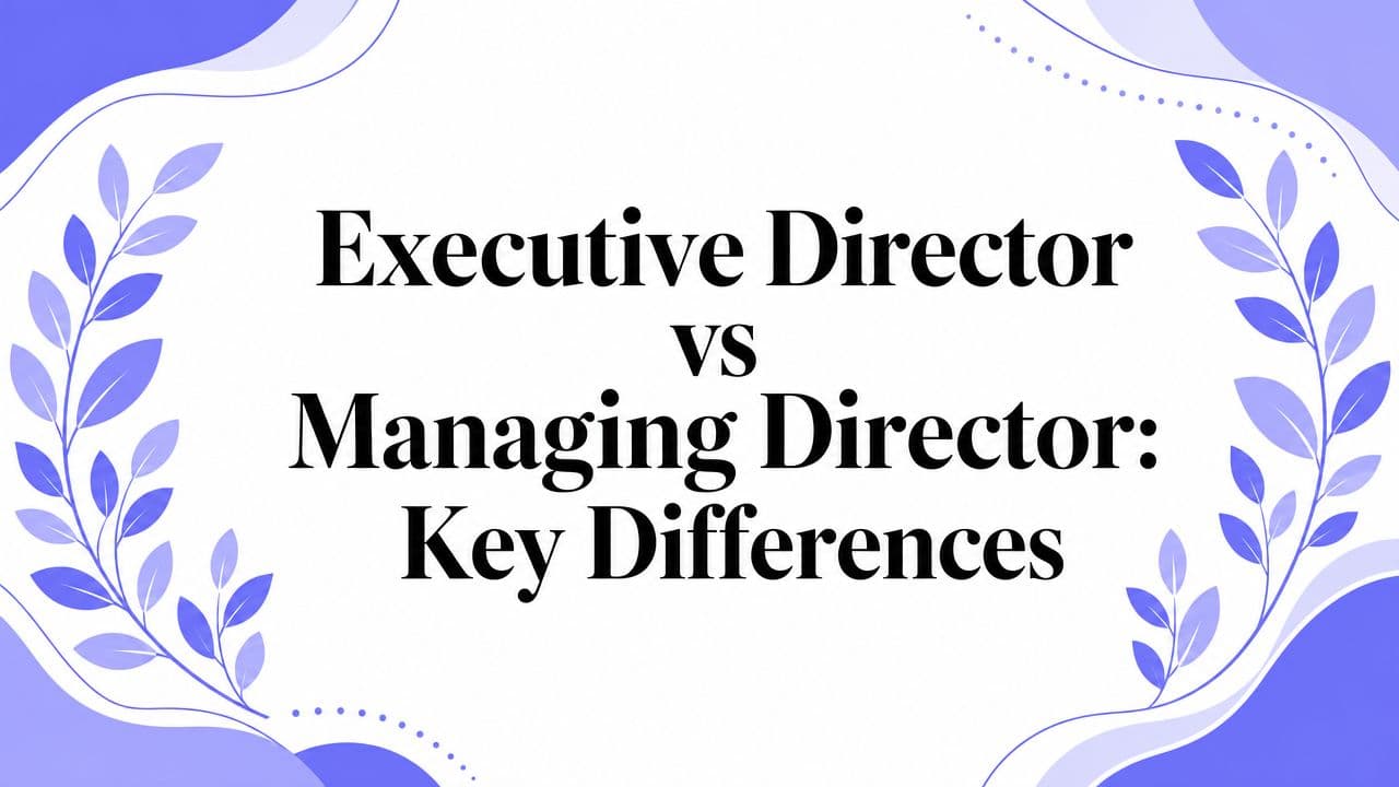 Executive Director vs Managing Director: Key Differences