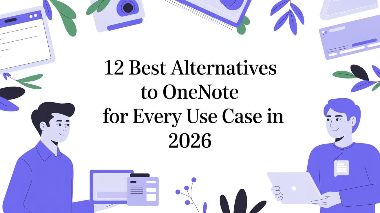12 Best Alternatives to OneNote for Every Use Case in 2026 | SpeakNotes ...